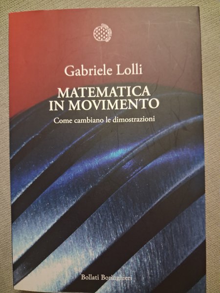 Copertina di Matematica in movimento. Come cambiano le dimostrazioni