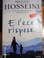 E l'eco rispose — Khaled Hosseini