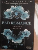 Bad romance. Illusione proibita — Claudia Castiello