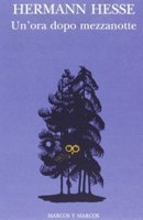 Un'ora dopo mezzanotte — Hermann Hesse