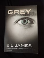 Grey. Cinquanta sfumature di grigio raccontate da Christian — E. L. James